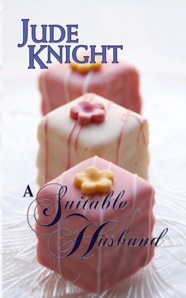 Cover for Jude Knight · A Suitable Husband (Paperback Book) (2017)