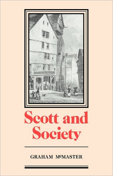 Graham McMaster · Scott and Society (Paperback Book) (2010)