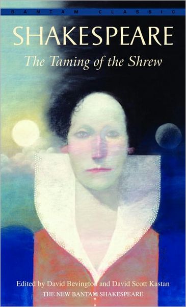 The Taming of the Shrew - William Shakespeare - Books - Bantam Doubleday Dell Publishing Group I - 9780553213065 - 1988