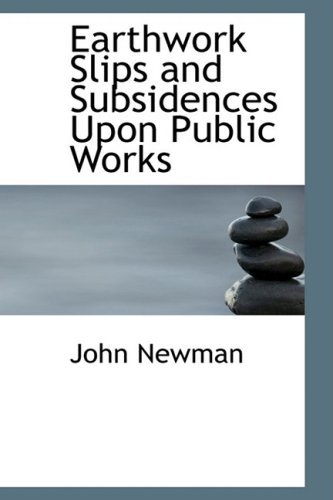 Cover for John Newman · Earthwork Slips and Subsidences Upon Public Works (Hardcover bog) (2008)