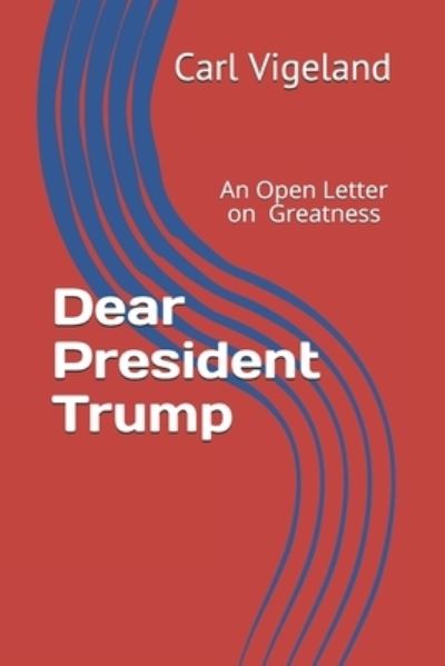 Cover for Carl Vigeland · Dear President Trump (Paperback Book) (2019)