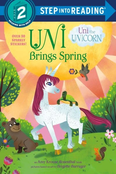 Cover for Amy Krouse Rosenthal · Uni Brings Spring - Uni the Unicorn (Paperback Book) (2021)