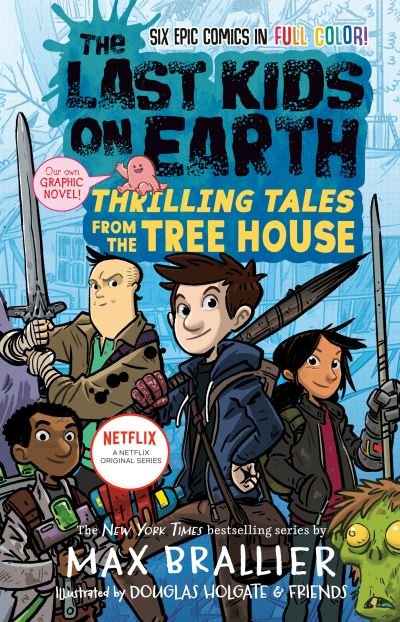 The Last Kids on Earth: Thrilling Tales from the Tree House - The Last Kids on Earth - Max Brallier - Bøger - Penguin USA - 9780593350065 - 6. april 2021