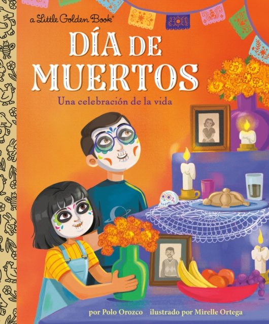 Cover for Polo Orozco · Dia de Muertos: Una celebracion de la vida (Innbunden bok) [Day Of The Dead: A Celebration Of Life Spanish edition] (2024)