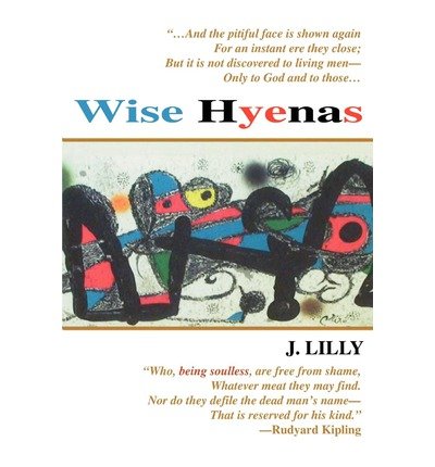 J. Lilly · Wise Hyenas (Paperback Book) (2002)