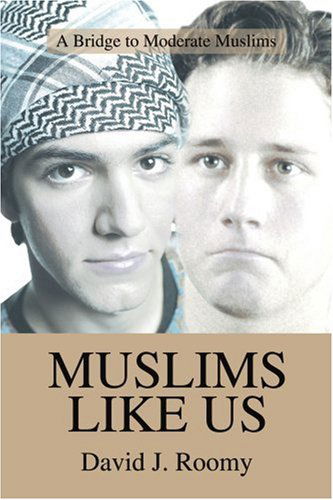 Cover for David Roomy · Muslims Like Us: a Bridge to Moderate Muslims (Pocketbok) (2005)