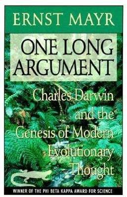 Cover for Ernst Mayr · One Long Argument: Charles Darwin and the Genesis of Modern Evolutionary Thought - Questions of Science (Paperback Bog) (1993)