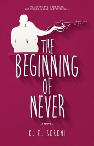 Cover for O E Boroni · The Beginning of Never (Paperback Book) (2015)