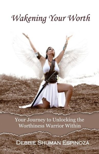 Cover for Debbie Shuman Espinoza · Wakening Your Worth (Paperback Book) (2017)