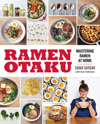 Cover for Sarah Gavigan · Ramen Otaku: Mastering Ramen at Home (Paperback Book) (2018)