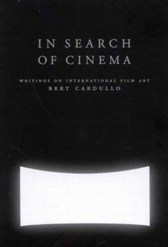 Cover for Bert Cardullo · In Search of Cinema: Writings on International Film Art (Hardcover Book) (2004)