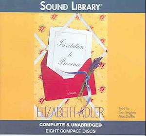 Invitation to Provence - Elizabeth Adler - Muzyka - Blackstone Publishing - 9780792733065 - 1 września 2004
