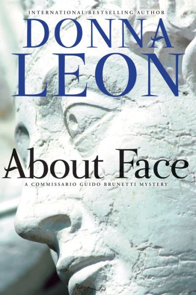 Cover for Donna Leon · About Face A Commissario Guido Brunetti Mystery (Pocketbok) (2018)