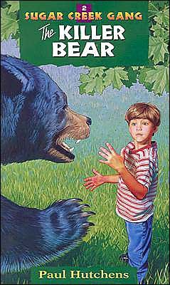 Cover for Paul Hutchens · The Killer Bear - Sugar Creek Gang (Paperback) (Paperback Book) (1997)