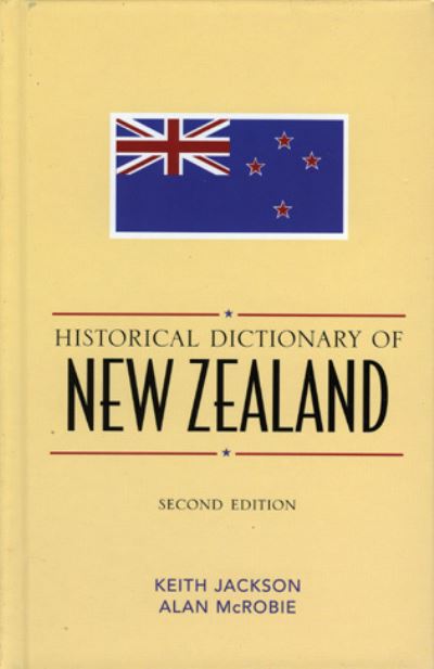 Cover for Keith Jackson · Historical Dictionary of New Zealand - Historical Dictionaries of Asia, Oceania and the Middle East (Hardcover Book) [Second edition] (2005)