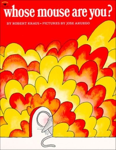 Cover for Robert Kraus · Whose Mouse Are You (Hardcover bog) (1986)