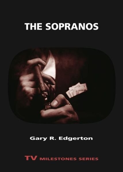 Cover for Gary R. Edgerton · The Sopranos - TV Milestones Series (Pocketbok) (2013)