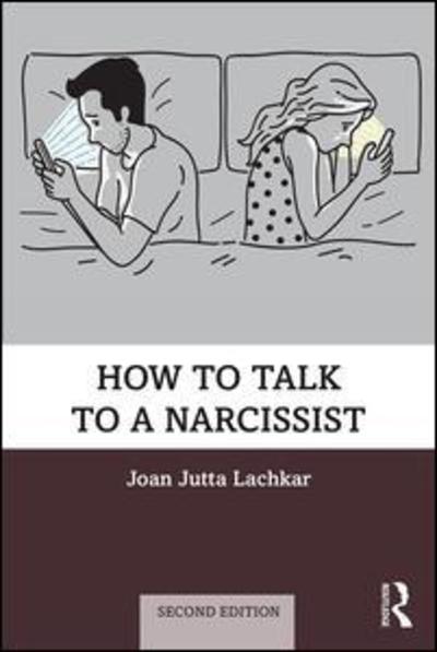 Cover for Lachkar, Joan Jutta (in private practice, California, USA) · How to Talk to a Narcissist (Paperback Book) (2019)