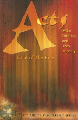 Cover for Troy Murphy · Acts: Face of the Fire (No Limits Discipleship Series) (Taschenbuch) (2003)