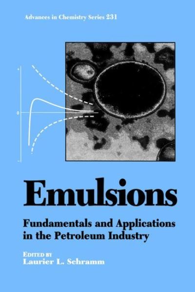 Cover for Laurier L. Schramm · Emulsions: Fundamentals and Applications in the Petroleum Industry - Advances in Chemistry Series (Hardcover Book) (1992)