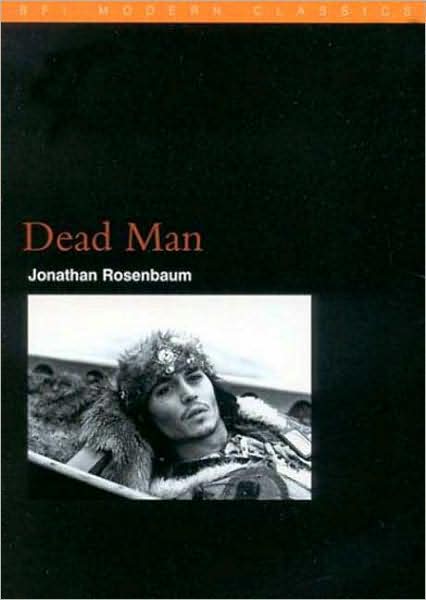 Cover for Jonathan Rosenbaum · Dead Man - BFI Film Classics (Paperback Book) [2000 edition] (2000)