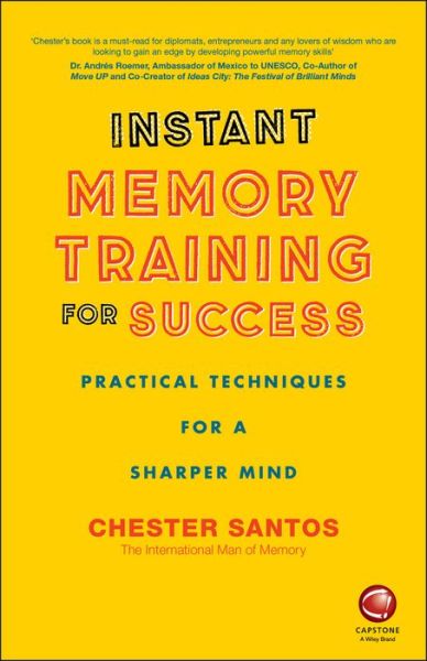 Cover for Chester Santos · Instant Memory Training For Success: Practical Techniques for a Sharper Mind (Paperback Book) (2016)