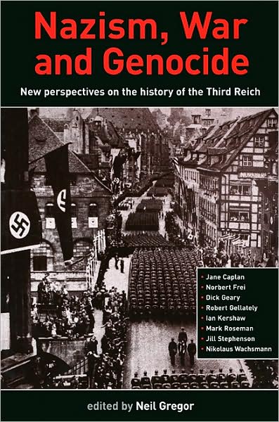 Cover for Nazism, War and Genocide: New Perspectives on the History of the Third Reich (Paperback Book) (2008)