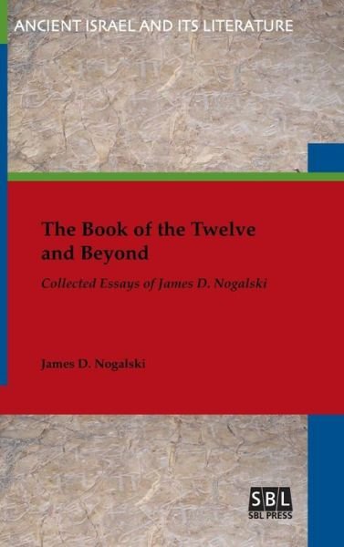 Cover for James Nogalski · The Book of the Twelve and beyond (Book) (2017)