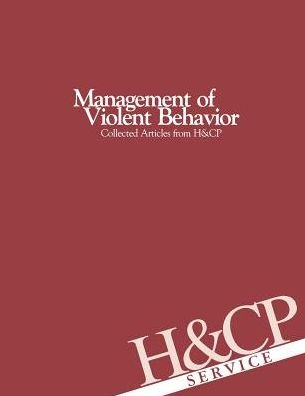 Cover for American Psychiatric Association · Management of Violent Behavior: Collected Articles from Hospital and Community Psychiatry (Paperback Book) (1988)