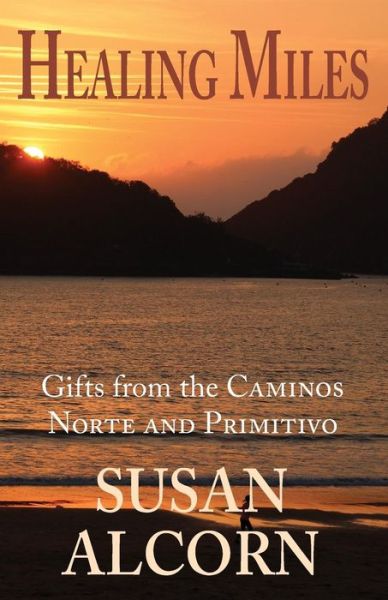 Cover for Susan Alcorn · Healing Miles (Paperback Book) (2017)