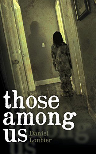 Cover for Daniel Loubier · Those Among Us (Paperback Book) (2014)