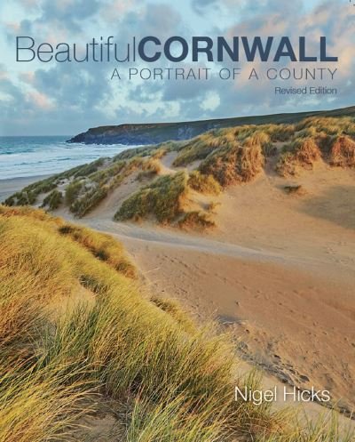 Nigel Hicks · Beautiful Cornwall  (revised edition): A Portrait Of A County - A Portrait of a County (Paperback Book) [2 Revised edition] (2024)