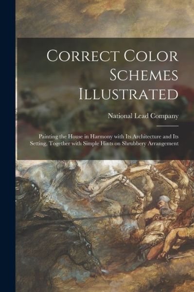 Cover for National Lead Company · Correct Color Schemes Illustrated (Paperback Book) (2021)