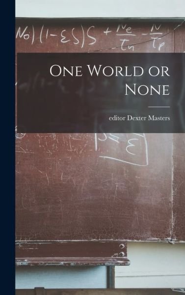 Cover for Dexter Editor Masters · One World or None (Hardcover Book) (2021)