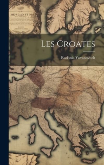 Cover for Radonia Yovanovitch · Croates (Book) (2023)