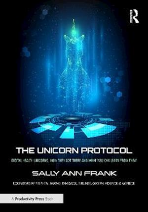 Cover for Sally Ann Frank · The Unicorn Protocol: Digital Health Unicorns, How They Got There and What You Can Learn from Them (Hardcover bog) (2025)