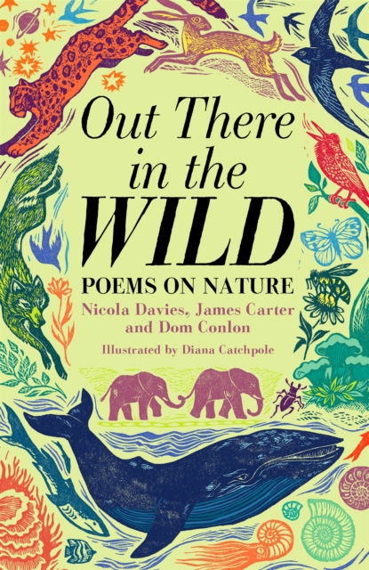 Cover for James Carter · Out There in the Wild: Poems on Nature (Hardcover Book) (2023)