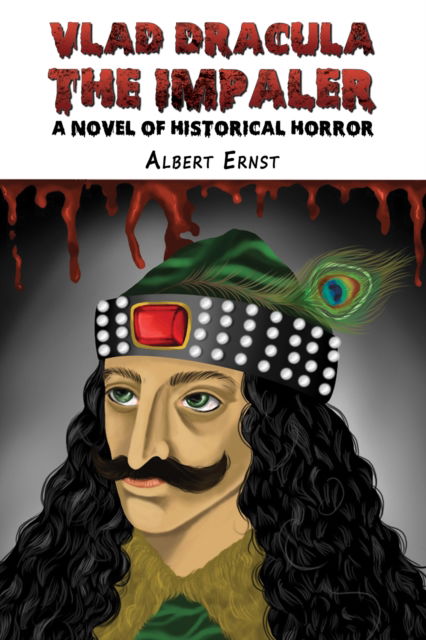 Cover for Albert Ernst · Vlad Dracula : The Impaler: A Novel of Historical Horror (Paperback Book) (2024)