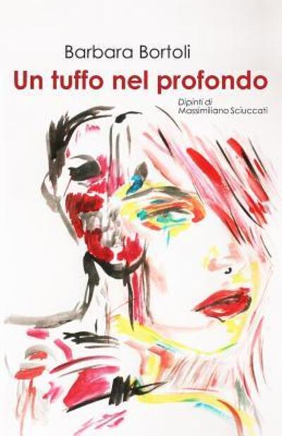 Cover for Barbara Bortoli · Un tuffo nel profondo (Paperback Book) (2019)