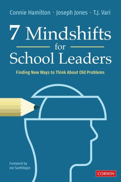 Cover for Connie Hamilton · 7 Mindshifts for School Leaders: Finding New Ways to Think About Old Problems (Paperback Book) (2023)