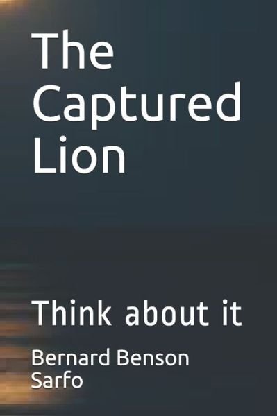 Cover for Bernard Benson Sarfo · The Captured Lion (Paperback Book) (2019)