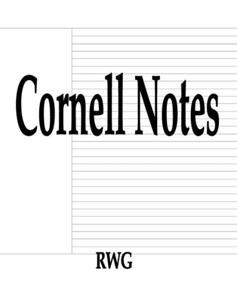 Cover for Rwg · Cornell Notes 150 Pages 8.5&quot; X 11&quot; (Paperback Book) (2019)