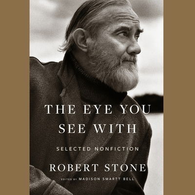 The Eye You See with - Robert Stone - Music - HOUGHTON MIFFLIN - 9781094146065 - March 3, 2020