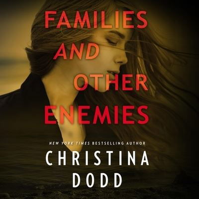 Cover for Christina Dodd · Families and Other Enemies (CD) (2020)