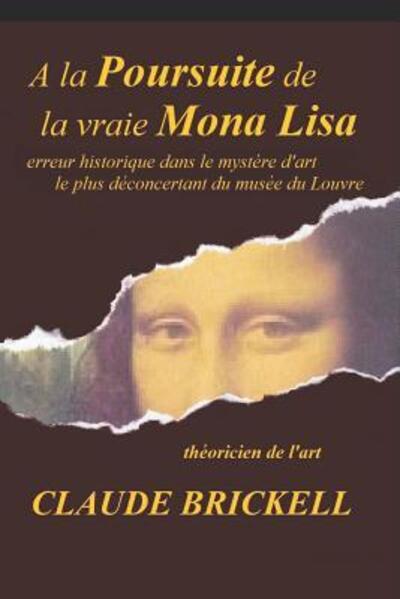 Cover for Claude Brickell · A la Poursuite de la vraie Mona Lisa (Paperback Book) (2019)