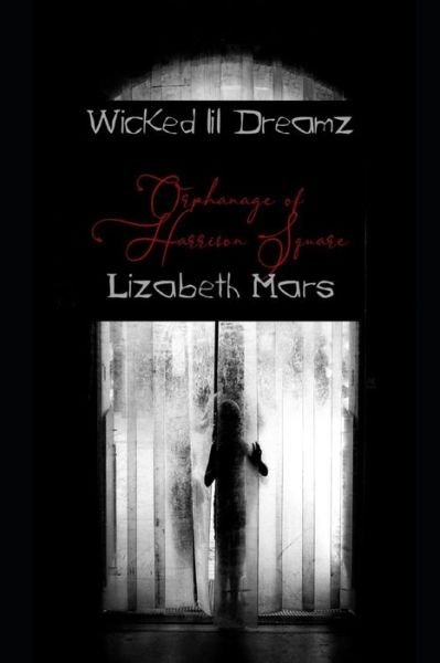 Cover for Lizabeth Mars · Wicked Lil Dreamz (Paperback Book) (2019)