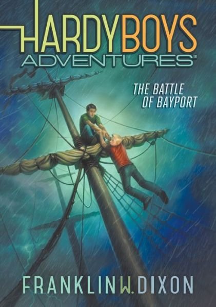 Cover for Franklin W. Dixon · The Battle of Bayport (Inbunden Bok) (2021)
