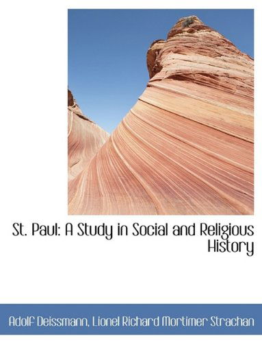 Cover for Adolf Deissmann · St. Paul: A Study in Social and Religious History (Hardcover Book) (2009)