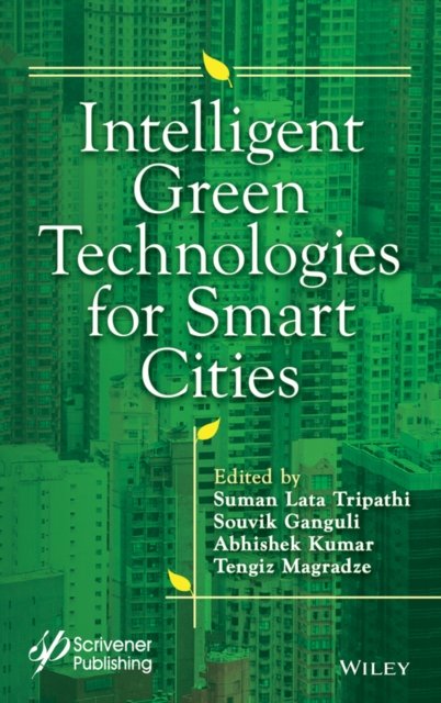 Cover for SL Tripathi · Intelligent Green Technologies for Sustainable Smart Cities - Advances in Cyber Security (Gebundenes Buch) (2022)
