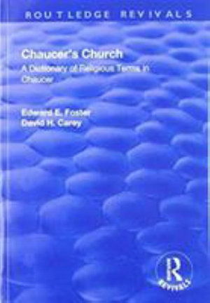 Cover for Edward Foster · Chaucer's Church: A Dictionary of Religious Terms in Chaucer (Paperback Book) (2018)